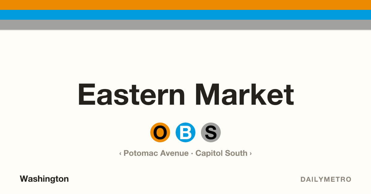 Eastern Market station · Lines Orange, Blue, Silver