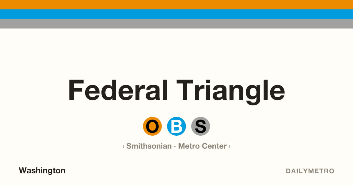 Federal Triangle station · Lines Orange, Blue, Silver