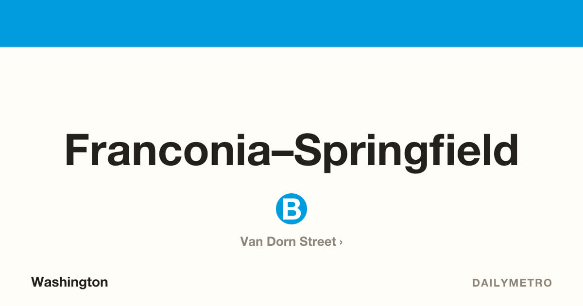 Franconia–Springfield station · Lines Blue