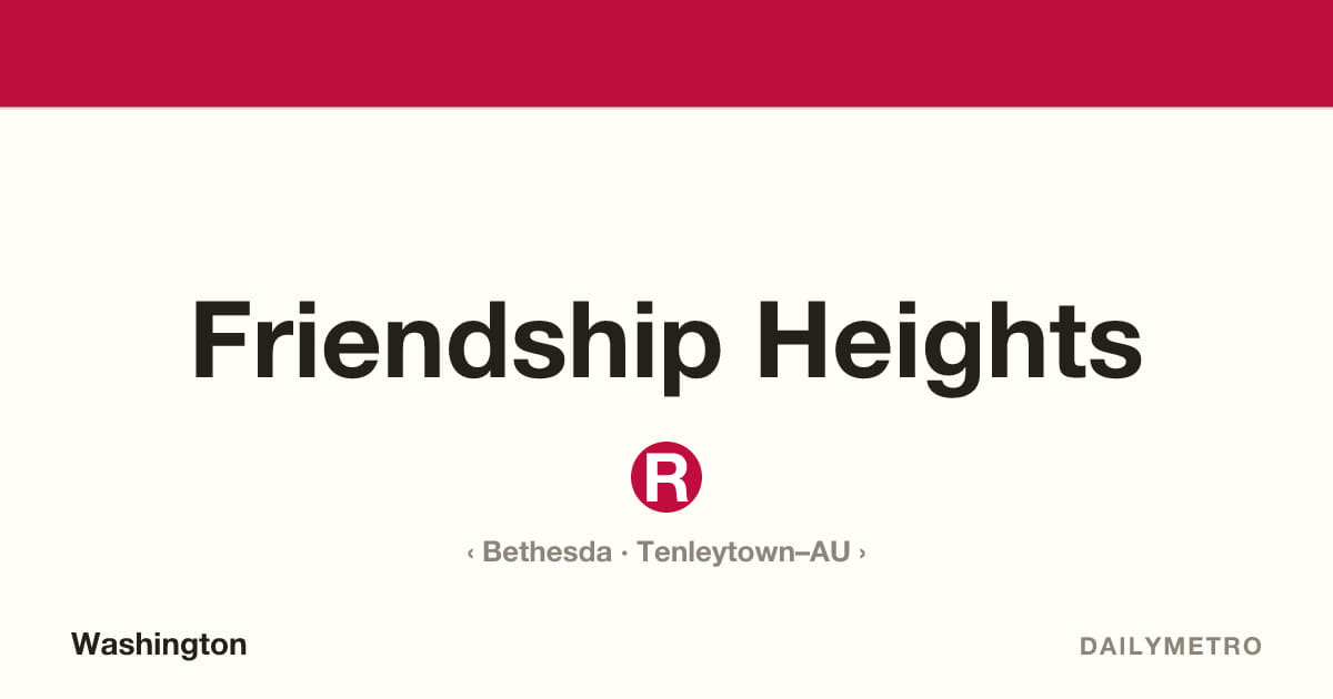 Friendship Heights station · Lines Red