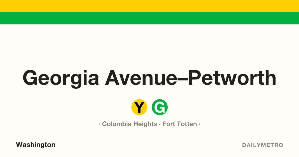 Georgia Avenue–Petworth station · Lines Yellow, Green