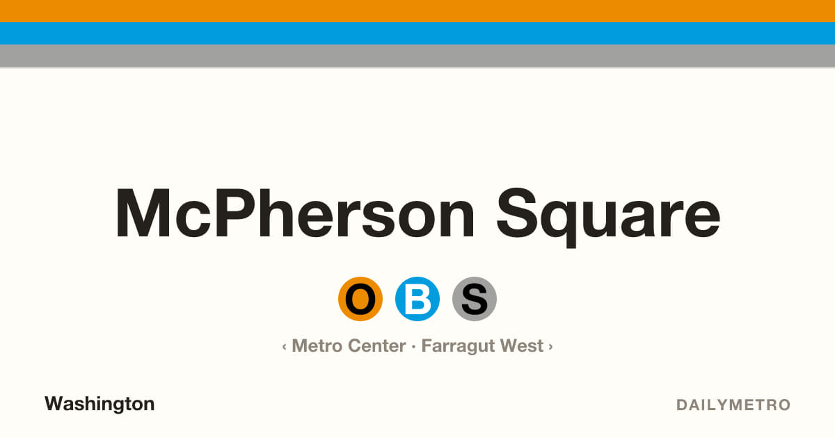 McPherson Square station · Lines Orange, Blue, Silver