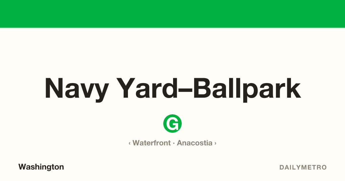 Navy Yard–Ballpark station · Lines Green
