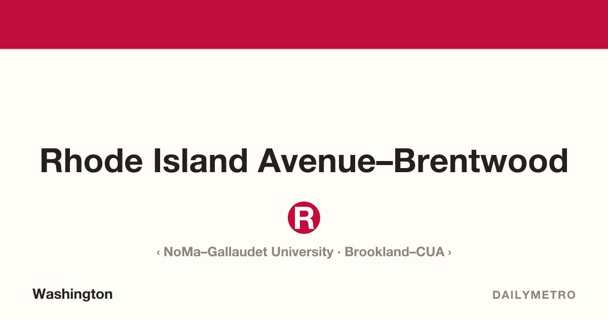 Rhode Island Avenue–Brentwood station · Lines Red