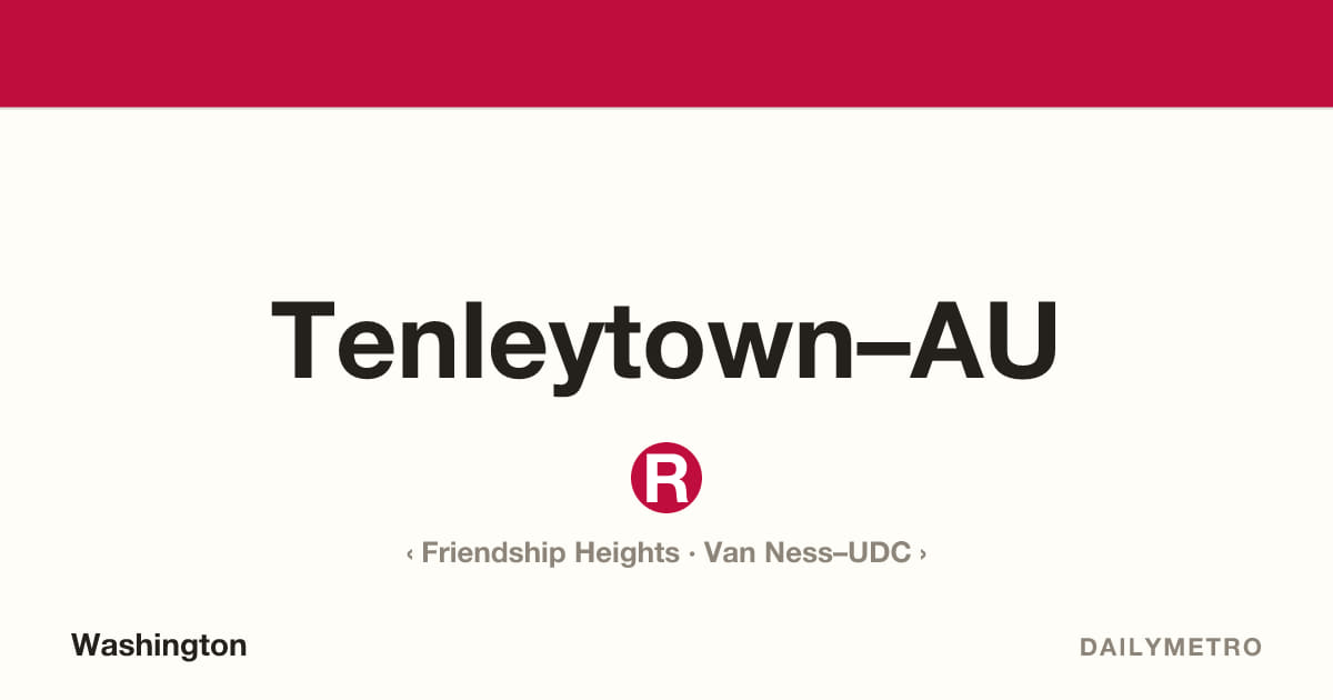 Tenleytown–AU station · Lines Red