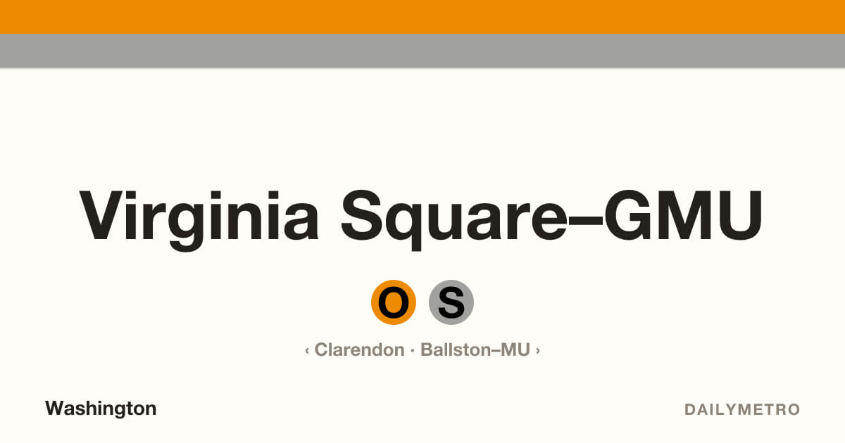 Virginia Square–GMU station · Lines Orange, Silver